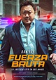 Fuerza Bruta - Película 2022 - SensaCine.com.mx