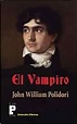 El vampiro: Amazon.es: John William Polidori: Libros
