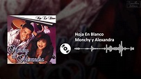 Hoja En Blanco (Versión Bachata) - Monchy y Alexandra | SL - YouTube