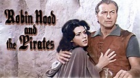 Robin Hood and the Pirates - VintageFilmChannel