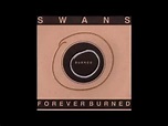 Forever Burned - Swans (2003) Full Album - YouTube