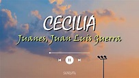 Juanes, Juan Luis Guerra - Cecilia (LETRA) - YouTube