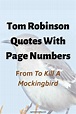 25 Tom Robinson Quotes With Page Numbers From TKAM | Ageless Investing