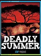 Deadly Summer (1997)