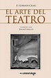 El Arte del Teatro, de Edward Gordon Craig - Escenologia