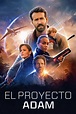 Ver El Proyecto Adam (2022) Pelicula Completa Español Latino / Inglés ...