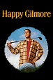 Happy Gilmore (1996) - Posters — The Movie Database (TMDB)