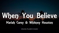 Mariah Carey & Whitney Houston - When You Believe (Lyrics) - YouTube