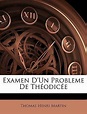 Examen D'Un Probleme de Th Odic E, Thomas Henri Martin | 9781141699919 ...