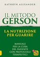 Il Metodo Gerson - Ebook Pdf di Kathryn Alexander