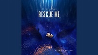 Rescue Me (Piano Edition) - YouTube