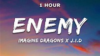 [1 Hour] Imagine Dragons x JID - Enemy (Lyrics) - YouTube