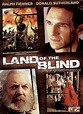 LAND OF THE BLIND. (EN EL PAÍS DE LOS CIEGOS EL TUERTO ES REY)