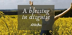 A blessing in disguise meaning and examples - Poem Analysis
