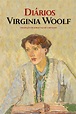 O Resto Permanece Humano: Sugestão de Leitura: Virginia Woolf - Diários