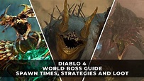 Diablo 4 | World Boss Guide: World Boss Spawn Times, Strategies and ...