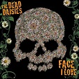 The Dead Daisies | Face I Love EP Review - hardrockhaven.net