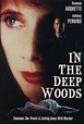 In The Deep Woods (Película, 1992) | MovieHaku