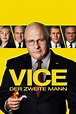 Vice - Der zweite Mann (Film, 2018) | VODSPY