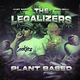 ‎The Legalizers 3: Plant Based - Album by Baby Bash & Paul Wall - Apple ...