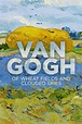 Van Gogh: Of Wheat Fields and Clouded Skies French, Italian Movie ...