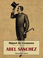 Abel Sánchez by Miguel de Unamuno, Paperback | Barnes & Noble®