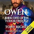 Owen: Tudor Trilogy, Book 1 (Audio Download): Tony Riches, Ian Fisher ...