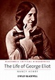 The Life of George Eliot: A Critical Biography by Nancy Henry