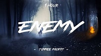 Enemy - Tommee Profitt (feat. Sam Tinnesz & Beacon Light) (Lyrics) | 1 ...