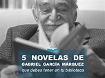 5 novelas de Gabriel García Márquez que debes tener en tu biblioteca ...