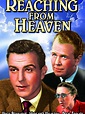 Reaching from Heaven, un film de 1948 - Télérama Vodkaster