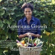 Amazon.com: American Grown: The Story of the White House Kitchen Garden and Gardens Across ...