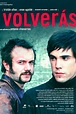 Volverás - Película 2002 - SensaCine.com