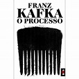 O Processo - Brochado - Franz Kafka - Compra Livros na Fnac.pt