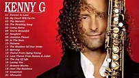 Best of Kenny G Full Album - Kenny G Greatest Hits Collection 2020 ...