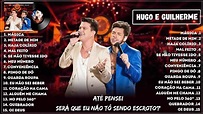 Hugo e Guilherme - Álbum Original Novo Cd Completo - As Melhores e ...