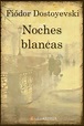 Libro Noches blancas en PDF y ePub - Elejandría