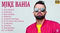 Mike Bahia 2022 MIX - Mejores canciones de Mike Bahia 2022 - Álbum ...