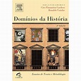 → Livro - Domínios da História : Ensaios de Teoria e Metodologia é bom ...