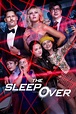 Watch The Sleepover Full Movie HD | Movies & TV Shows