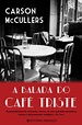 ...viajar pela leitura...: A Balada do Café Triste, Carson McCullers ...