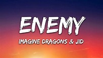 Imagine Dragons x JID - Enemy (2021 / 1 HOUR * LYRICS * LOOP) - YouTube