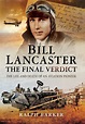 » Bill Lancaster: The Final Verdict