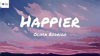 Happier - Olivia Rodrigo (Lyrics) - YouTube