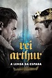 Assistir Filme Rei Arthur: A Lenda da Espada - Online HD