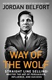 Way Of The Wolf By Jordan Belfort | Art of persuasion, Wolf book ...