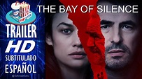 THE BAY OF SILENCE (2020) 🎥 Tráiler Oficial En ESPAÑOL (Subtitulado) 🎬 ...
