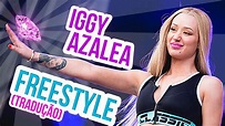 Iggy Azalea Freestyle (Tradução) - YouTube