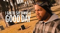 Souvenez-vous quand Ice Cube signait "It Was A Good Day"