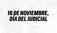 16 DE NOVIEMBRE, DÍA DEL JUDICIAL | UEJN - Unión de Empleados de la ...